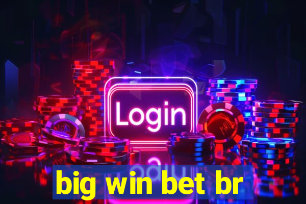 big win bet br